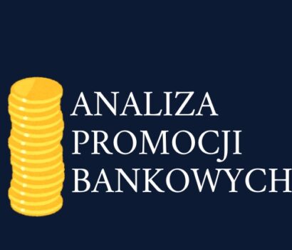 💼 Jak Analizować Promocje Bankowe i Wybrać Najlepszą Ofertę?
